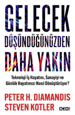Gelecek Düşündüğünüzden Daha Yakın