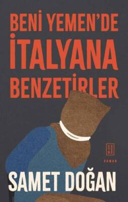 Beni Yemen de İtalyana Benzetirler