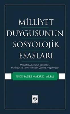 Ötüken Kitap Milliyet Duygusunun Sosyolojik Esasları Sadri Maksudi A