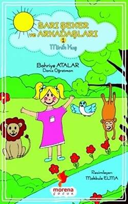 Sarı Şeker Ve Arkadaşları 1 Minik Kuş