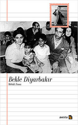 Bekle Diyarbakır Mehdi Zana