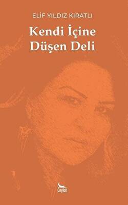 Kendi İçine Düşen Deli