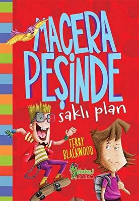 Saklı Plan Macera Peşinde