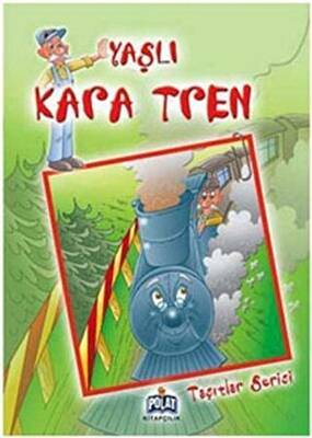 Taşıtlar Serisi Yaşlı Kara Tren