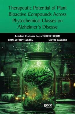 Therapeutic Potential of Plant Bioactive Compounds Across Phytochemical Classes on Alzheimer s Disease