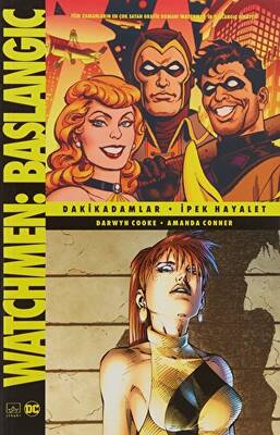 Watchmen Başlangıç Dakikadamlar İpek Hayalet