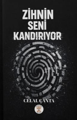 Zihnin Seni Kandırıyor