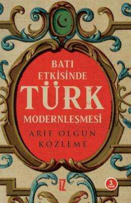 Batı Etkisinde Türk Modernleşmesi