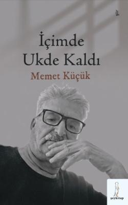İçimde Ukte Kaldı