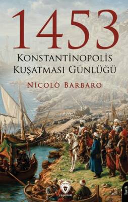 1453 Konstantinopolis Kuşatması Günlüğü