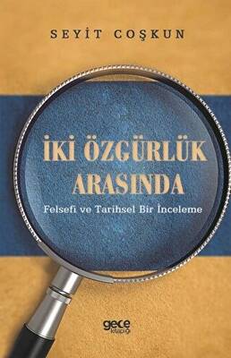 İki Özgürlük Arasında
