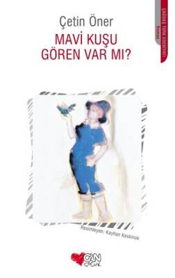 Mavi Kuşu Gören Var Mı