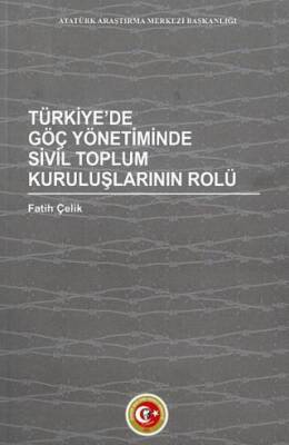 Türkiye de Göç Yönetiminde Sivil Toplum Kuruluşlarının Rolü