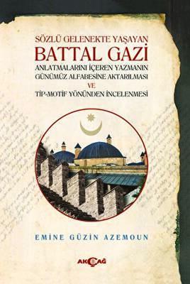 Sözlü Gelenekte Yaşayan Battal Gazi