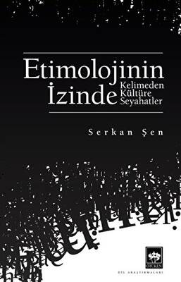 Ötüken Kitap Etimolojinin İzinde Serkan Şen