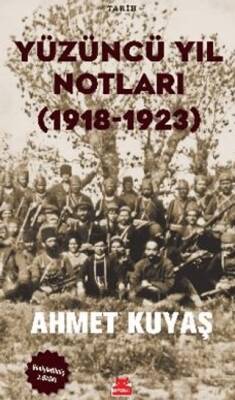 Yüzüncü Yıl Notları 1918 1923