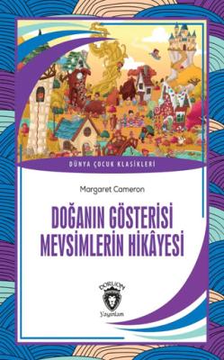 Doğanın Gösterisi Mevsimlerin Hikayesi