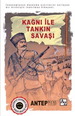 Kağnı ile Tankın Savaşı Antep 1920