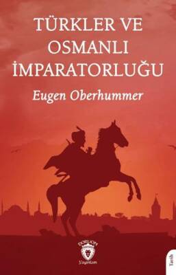 Türkler ve Osmanlı İmparatorluğu