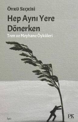 Hep Aynı Yere Dönerken