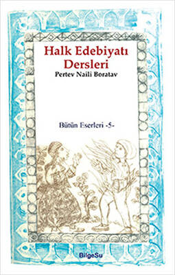 Halk Edebiyatı Dersleri Bütün Eserleri 5