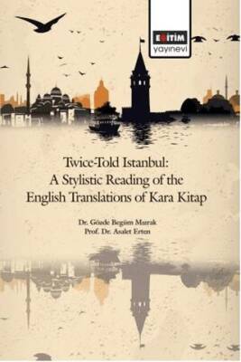 Twice Told İstanbul A Stylistic Reading Of The English Translations Of Kara Kitap
