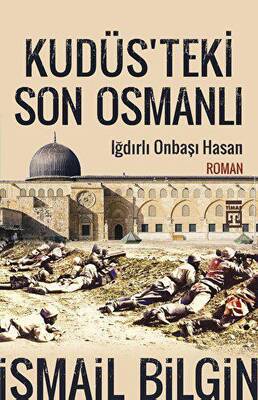 Kudüs teki Son Osmanlı