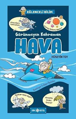 Görünmeyen Kahraman Hava Eğlenceli Bilim 3
