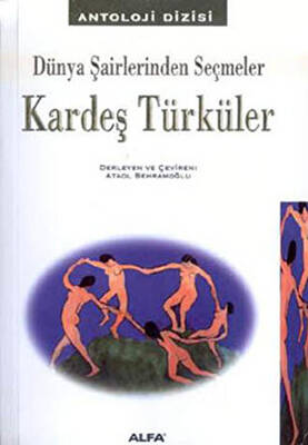 Kardeş Türküler Dünya Şairlerinden Seçmeler 128 Şairden 214 Şiir
