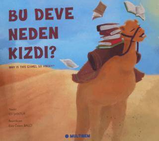 Bu Deve Neden Kızdı Why is the Camel So Angry