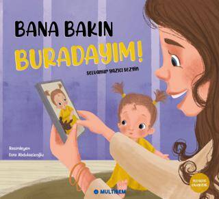 Bana Bakın Buradayım