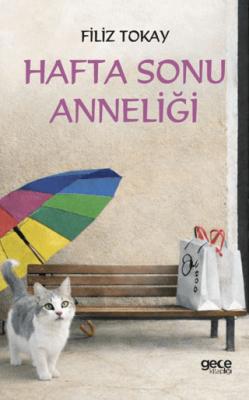 Hafta Sonu Anneliği
