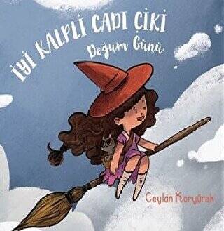 İyi Kalpli Cadı Çiki Doğum Günü