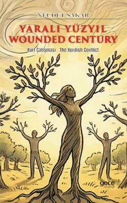 Yaralı Yüzyıl Wounded Century