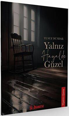 Yalnız Hayalde Güzel