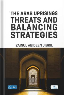 The Arab Uprisings Threats and Balancing Strategies