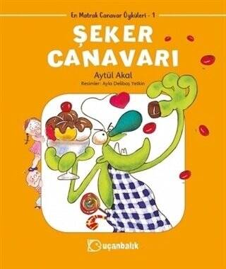 Şeker Canavarı En Matrak Canavar Öyküleri 1