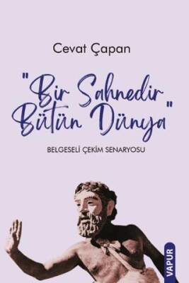 Bir Sahnedir Bütün Dünya