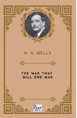 The War That Will End War