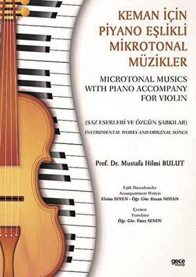 Keman İçin Piyano Eşlikli Mikrotonal Müzikler Microtonal Musics With Piano Accompany For Violin