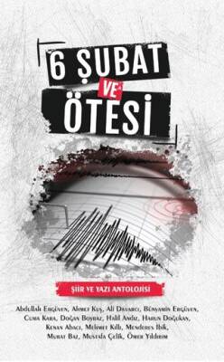 6 Şubat ve Ötesi