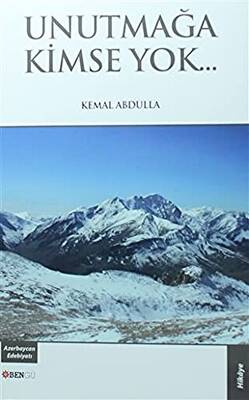 Unutmağa Kimse Yok