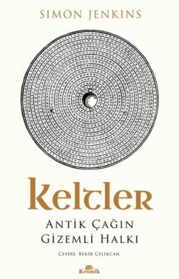 Keltler Antik Çağın Gizemli Halkı