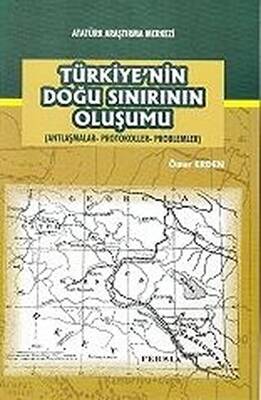 Türkiye nin Doğu Sınırının Oluşumu