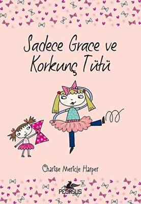 Sadece Grace ve Korkunç Tütü 6 Kitap