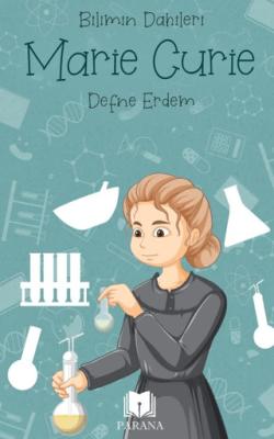 Marie Curie Bilimin Dahileri