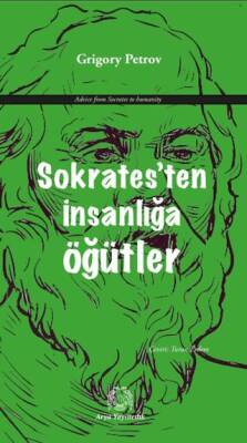 Sokrates ten İnsanlığa Öğütler