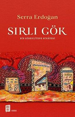 Sırlı Gök Bir Göbeklitepe Hikayesi