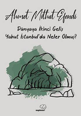 Dünyaya İkinci Geliş Yahut İstanbul da Neler Olmuş