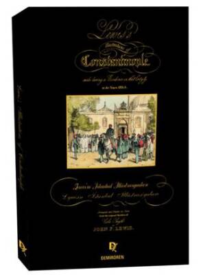 Lewis in İstanbul İllüstrasyonları Lyuisin İstanbul İllüstrasiyaları Lewis s Illustrations of Constantinople